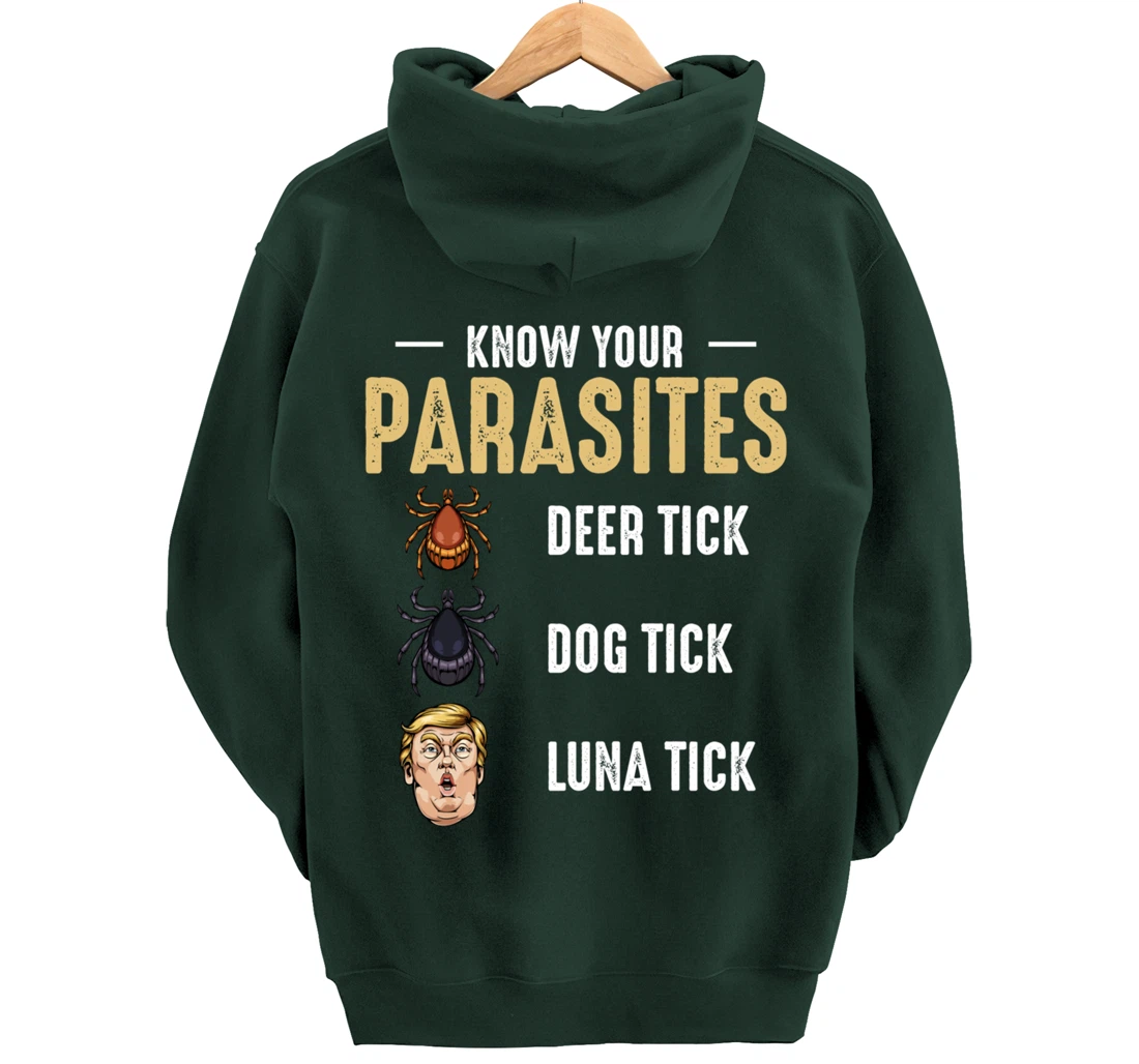 Know Your Parasites - Anti Trump - Presidential Election Pullover Hoodie