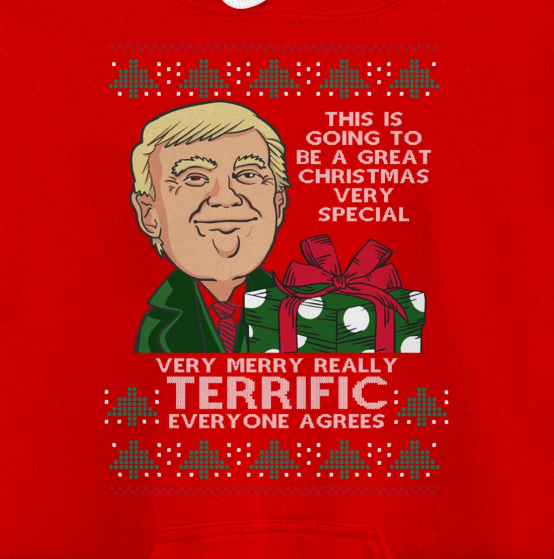 Great Terrific Merry Christmas Funny Donald Trump Xmas Ugly Pullover Hoodie