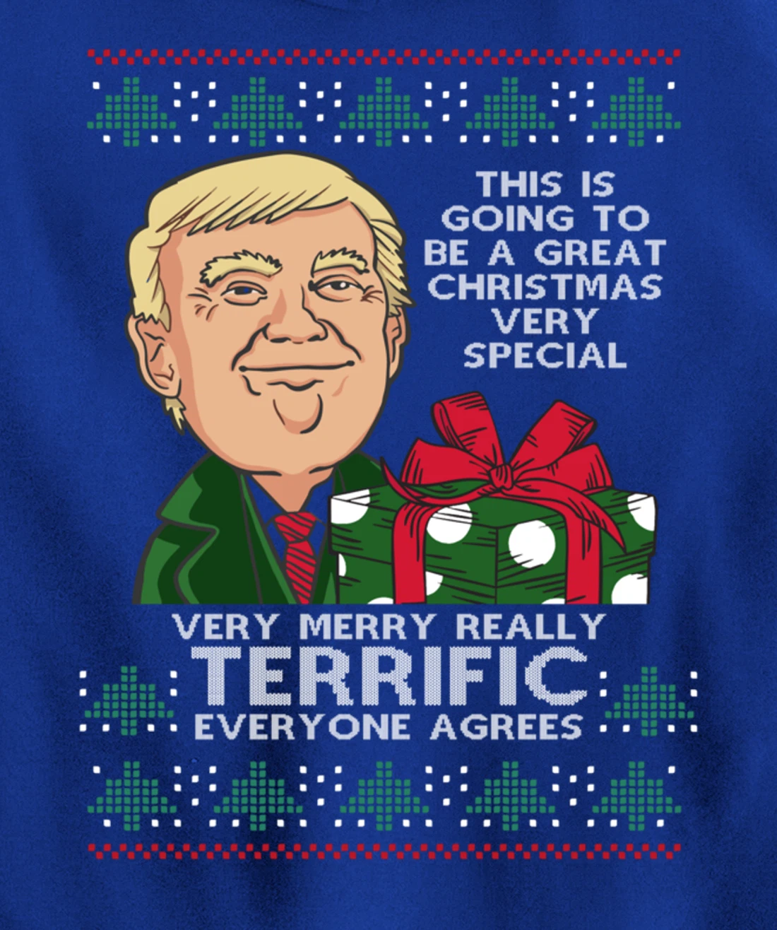 Great Terrific Merry Christmas Funny Donald Trump Xmas Ugly Pullover Hoodie