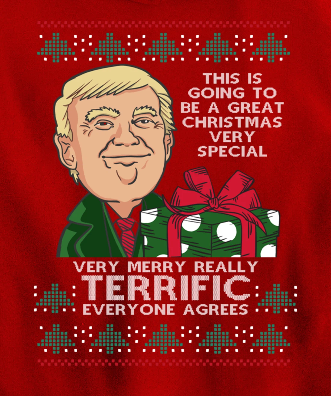 Great Terrific Merry Christmas Funny Donald Trump Xmas Ugly Pullover Hoodie