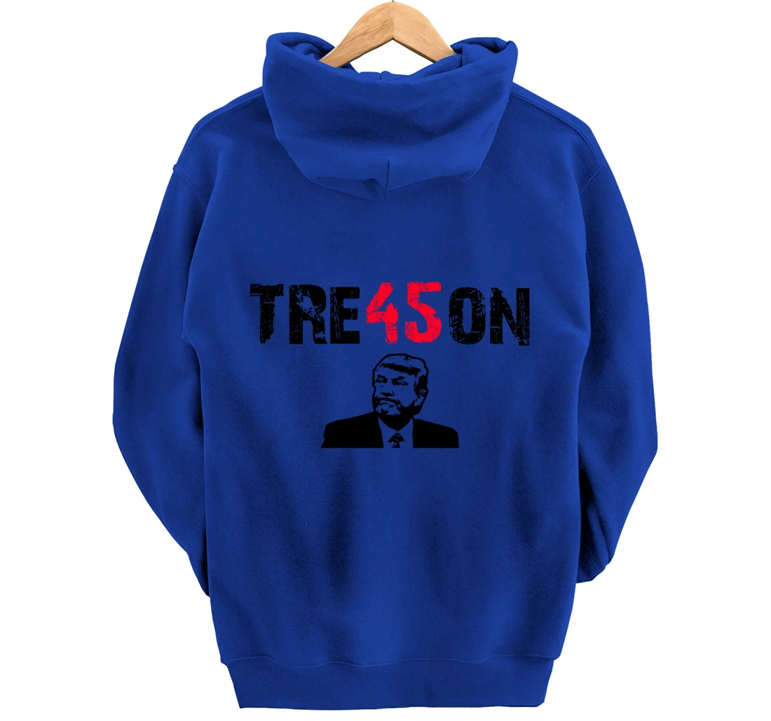Anti Trump Gift - Trump Tre45on Pullover Hoodie