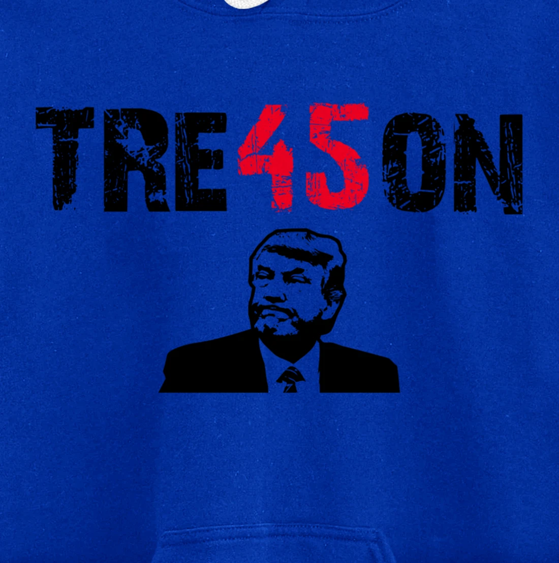 Anti Trump Gift - Trump Tre45on Pullover Hoodie