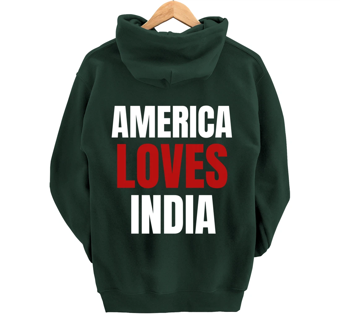 America Loves India- Popular Trump Tee- Trump Supporter Tee Pullover Hoodie