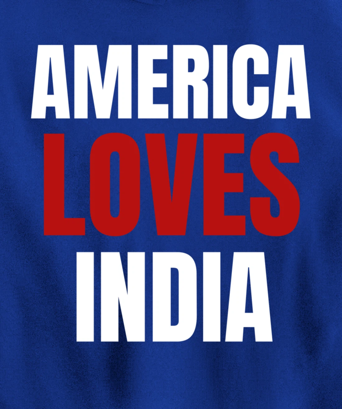 America Loves India- Popular Trump Tee- Trump Supporter Tee Pullover Hoodie
