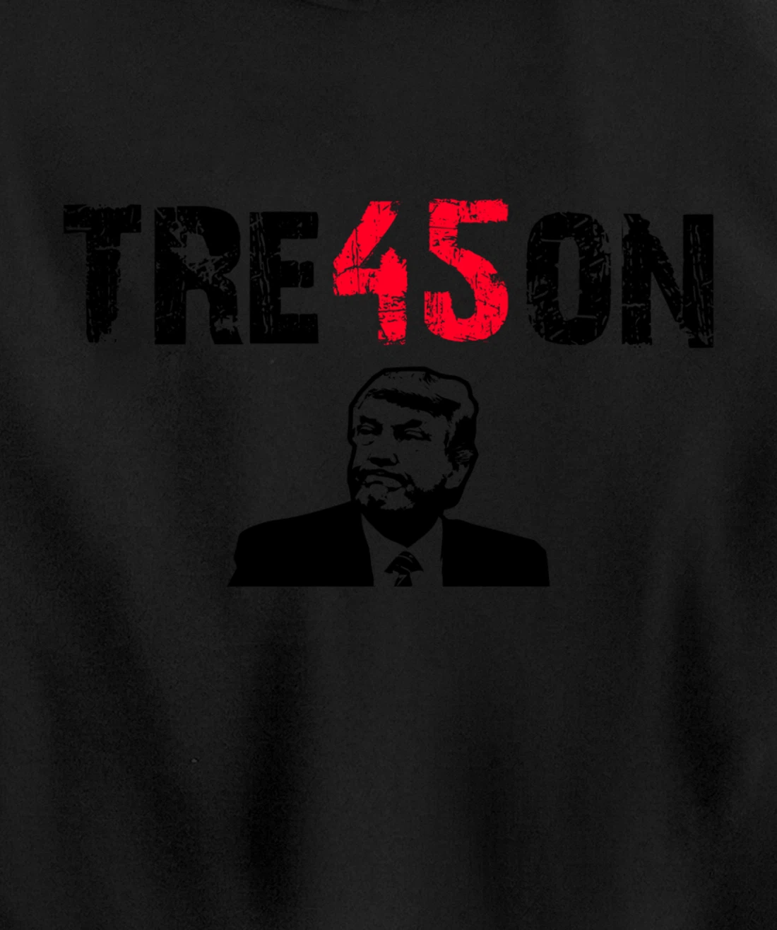 Anti Trump Gift - Trump Tre45on Pullover Hoodie