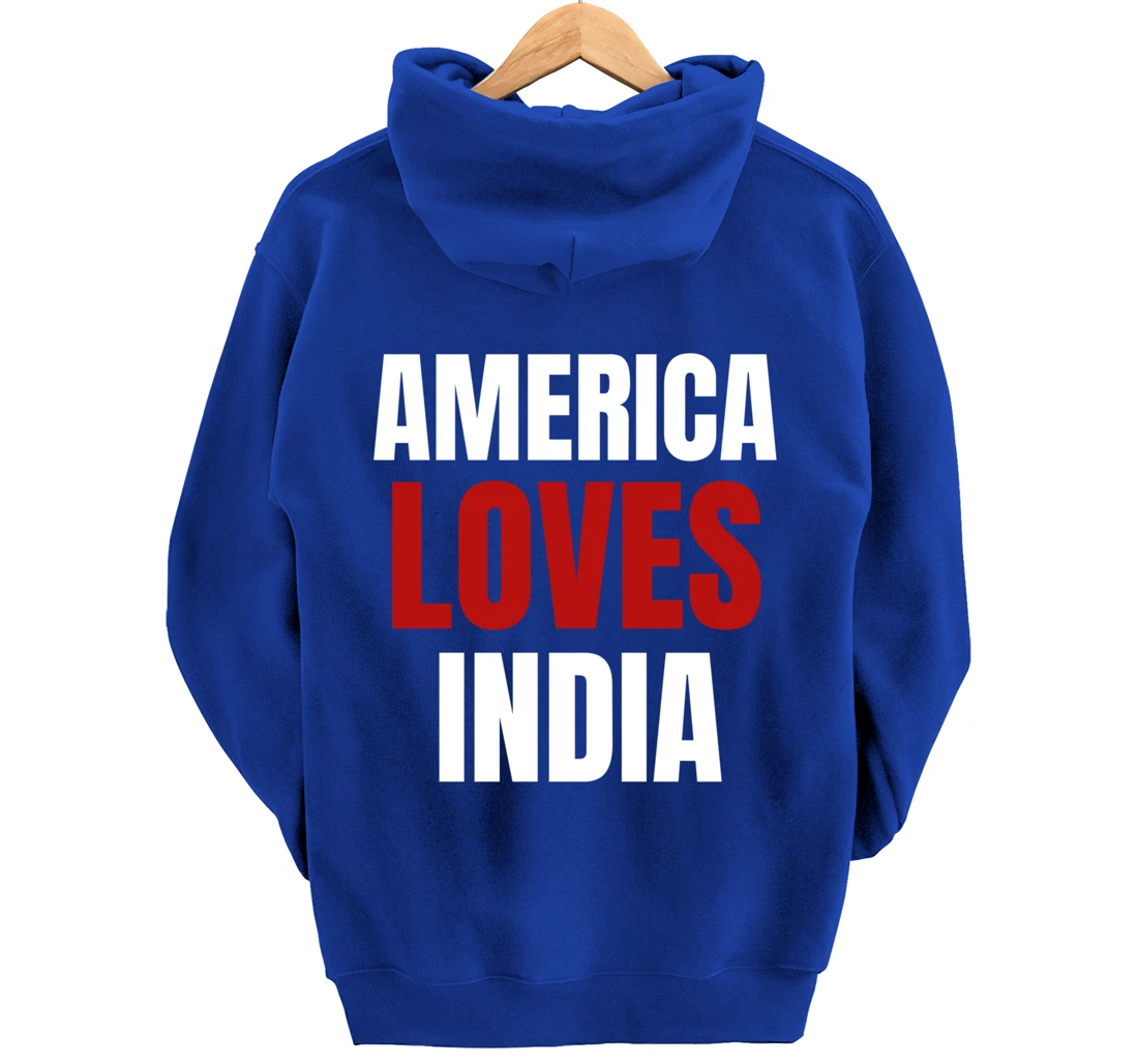America Loves India- Popular Trump Tee- Trump Supporter Tee Pullover Hoodie