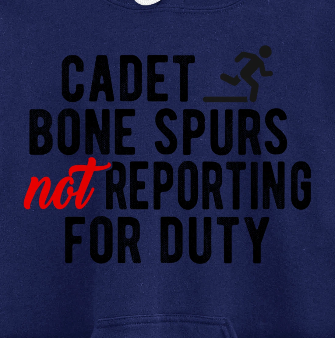Cadet Bone Spurs Not Reporting for Duty Impeach Trump Meme Pullover Hoodie