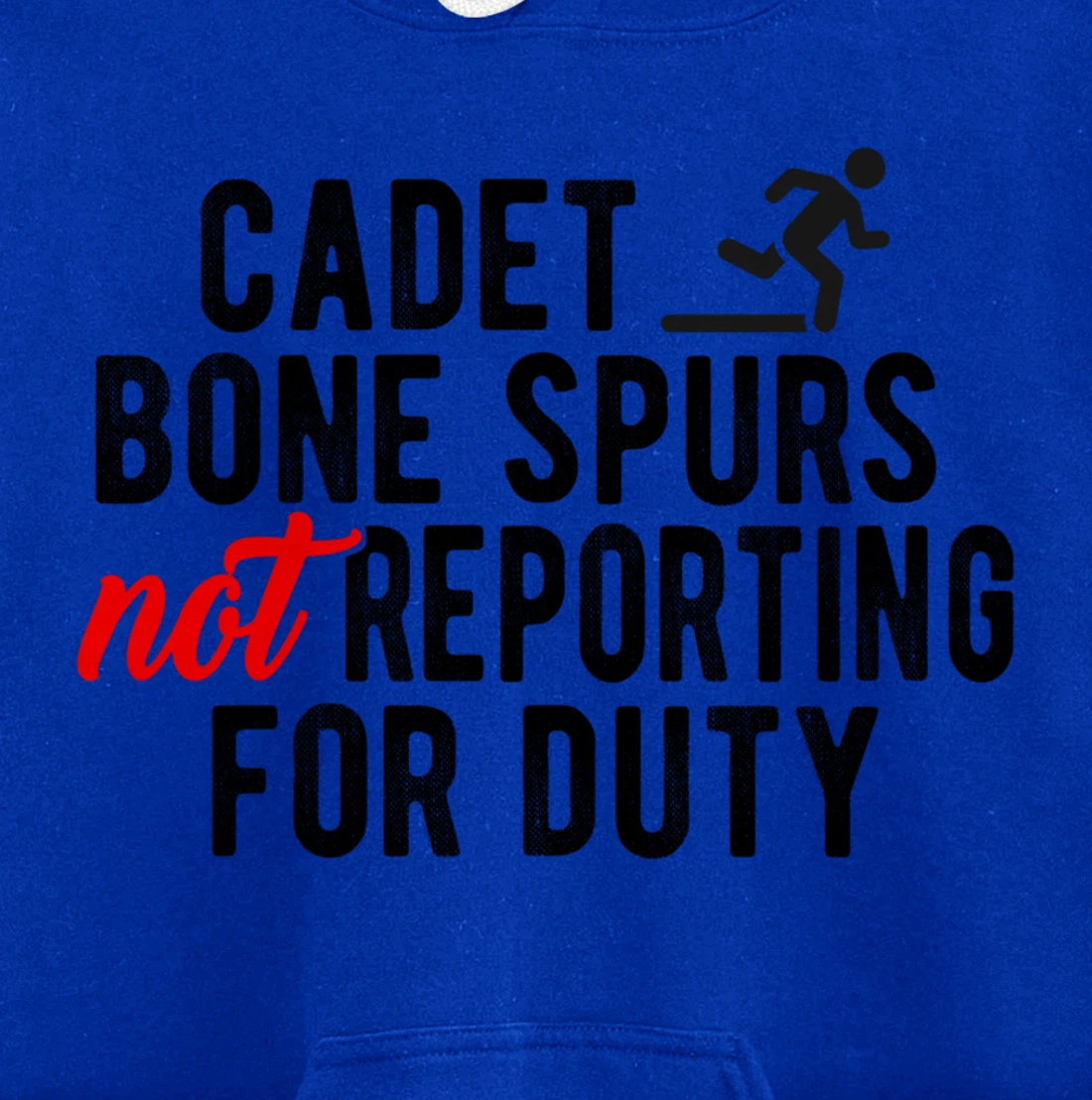 Cadet Bone Spurs Not Reporting for Duty Impeach Trump Meme Pullover Hoodie