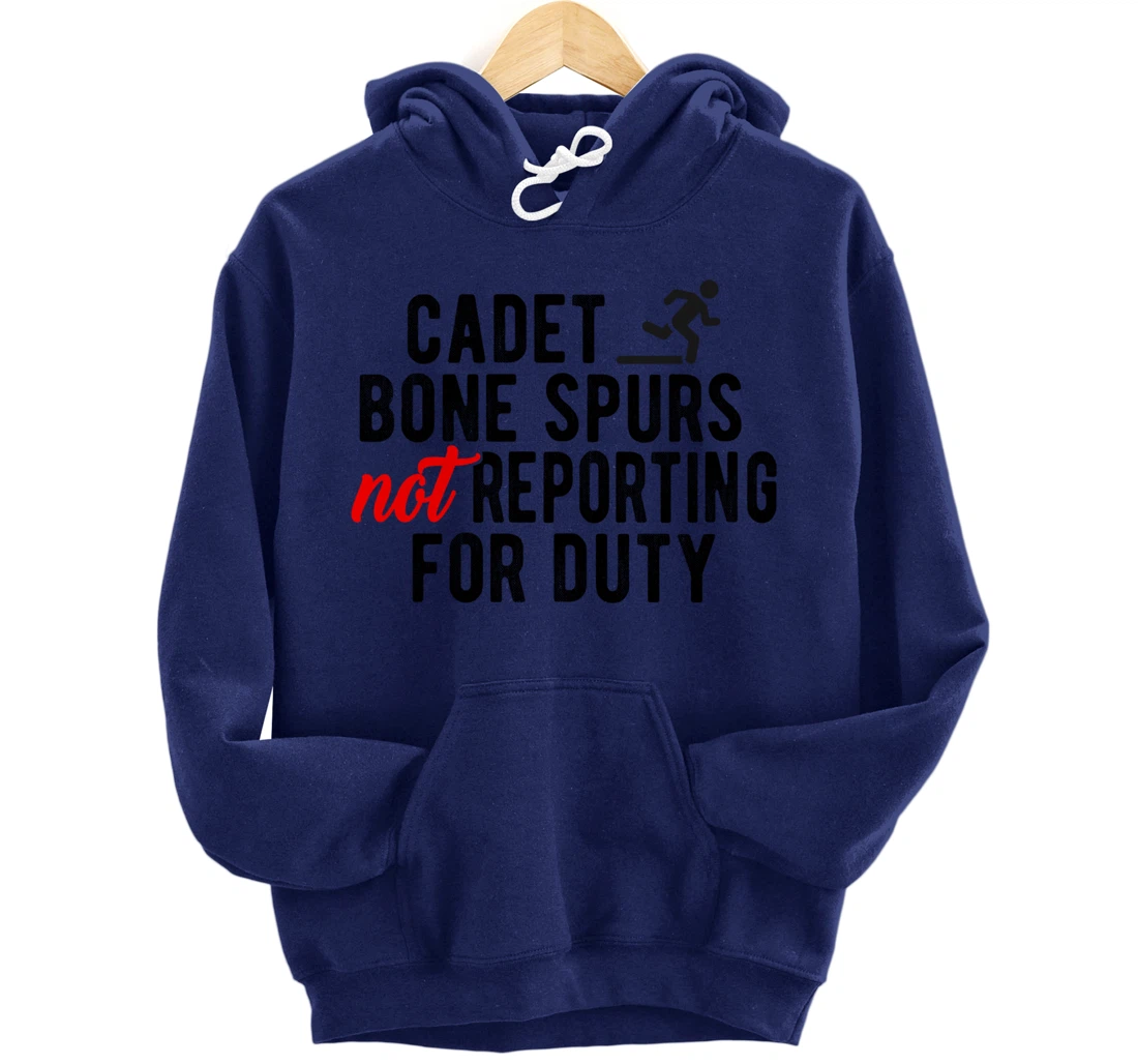 Cadet Bone Spurs Not Reporting for Duty Impeach Trump Meme Pullover Hoodie