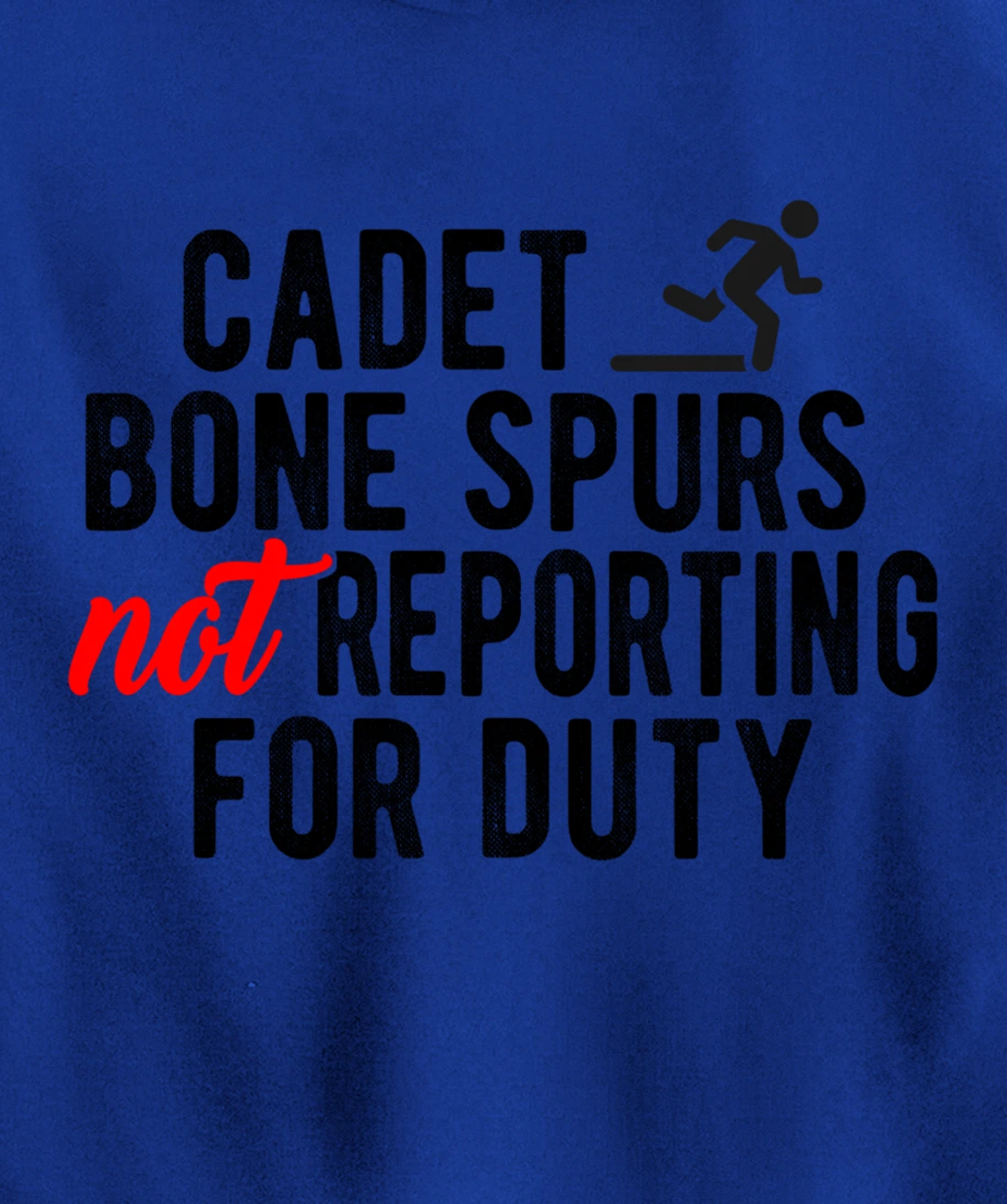 Cadet Bone Spurs Not Reporting for Duty Impeach Trump Meme Pullover Hoodie