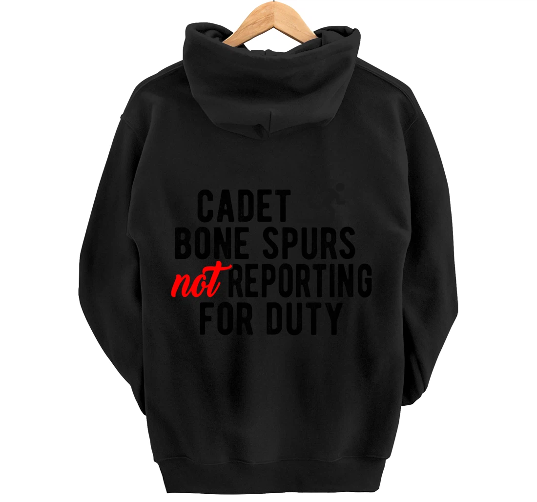 Cadet Bone Spurs Not Reporting for Duty Impeach Trump Meme Pullover Hoodie