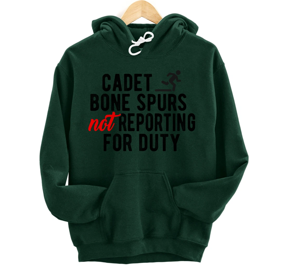 Cadet Bone Spurs Not Reporting for Duty Impeach Trump Meme Pullover Hoodie