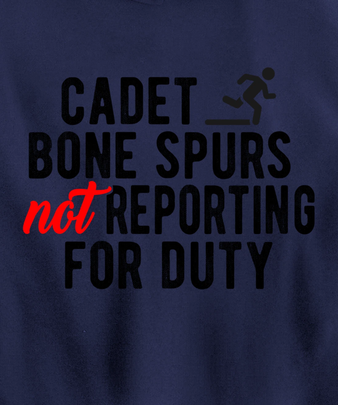 Cadet Bone Spurs Not Reporting for Duty Impeach Trump Meme Pullover Hoodie