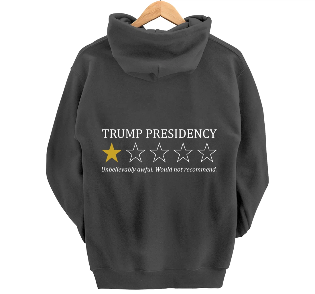 Funny Trump Presidency 1 Star Anti Trump Political Pullover Hoodie