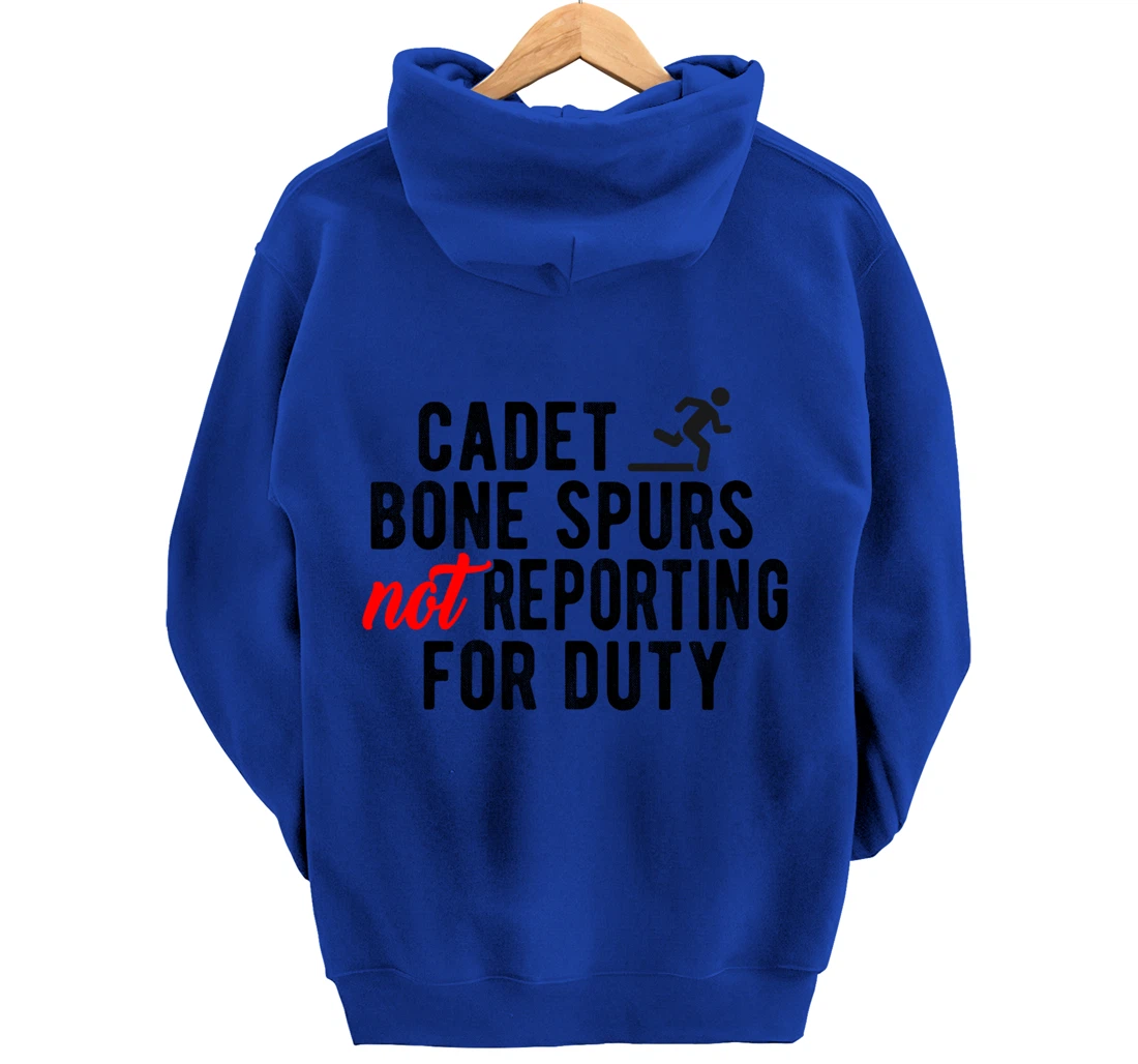 Cadet Bone Spurs Not Reporting for Duty Impeach Trump Meme Pullover Hoodie