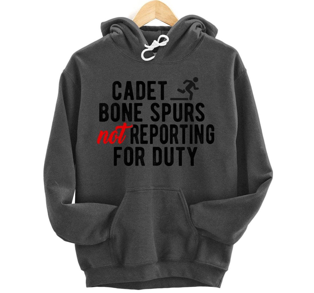 Cadet Bone Spurs Not Reporting for Duty Impeach Trump Meme Pullover Hoodie