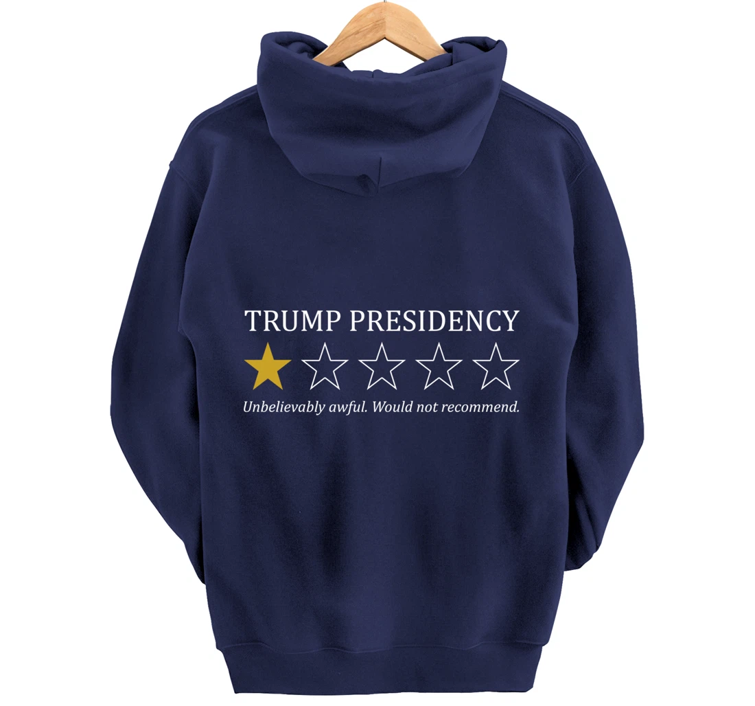 Funny Trump Presidency 1 Star Anti Trump Political Pullover Hoodie