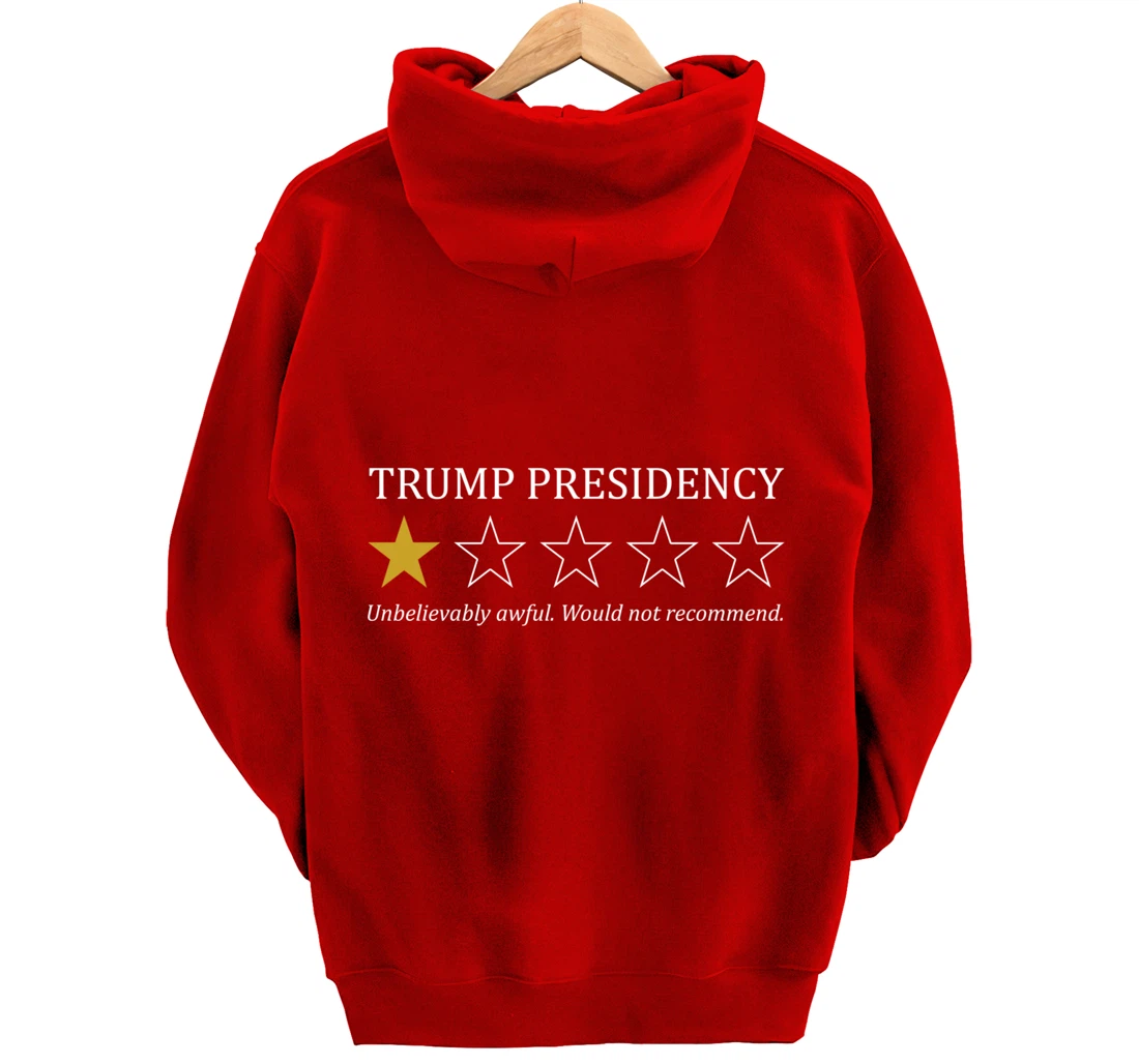 Funny Trump Presidency 1 Star Anti Trump Political Pullover Hoodie
