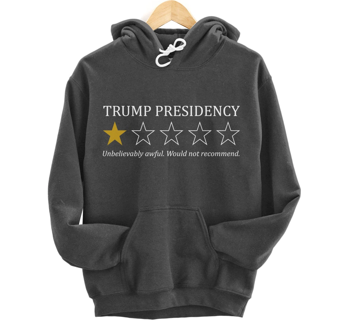 Funny Trump Presidency 1 Star Anti Trump Political Pullover Hoodie