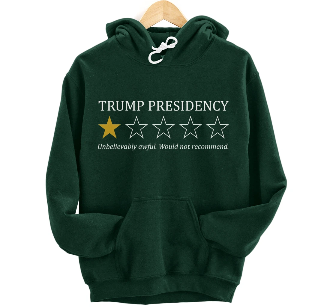 Funny Trump Presidency 1 Star Anti Trump Political Pullover Hoodie
