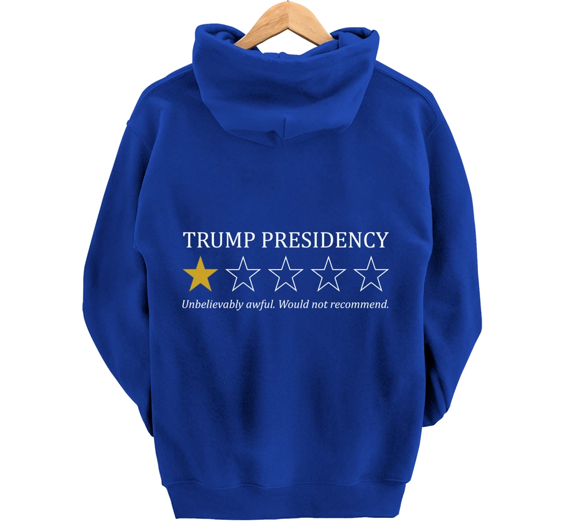 Funny Trump Presidency 1 Star Anti Trump Political Pullover Hoodie