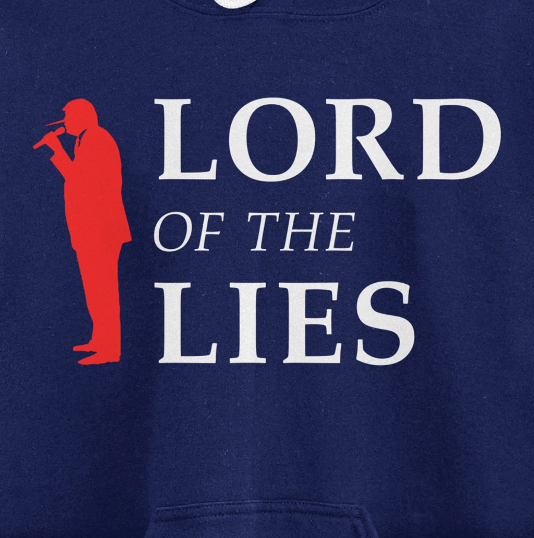 Lord Of The Lies Anti Trump Pullover Hoodie