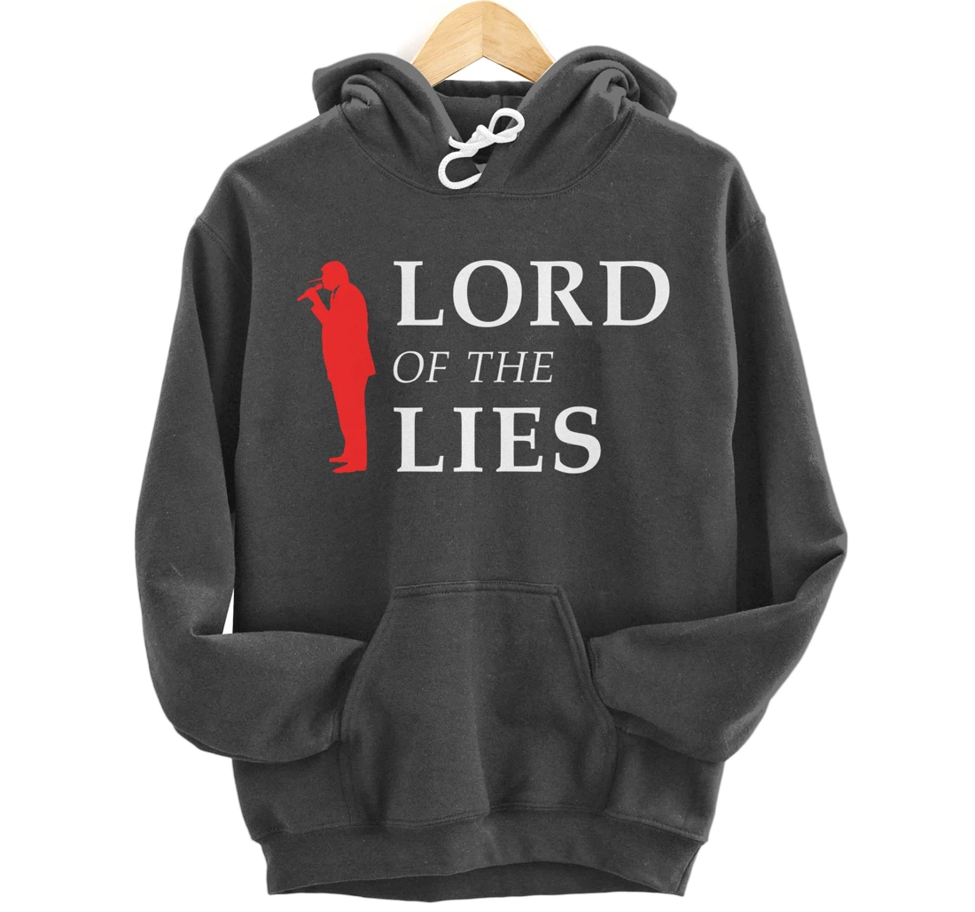 Lord Of The Lies Anti Trump Pullover Hoodie