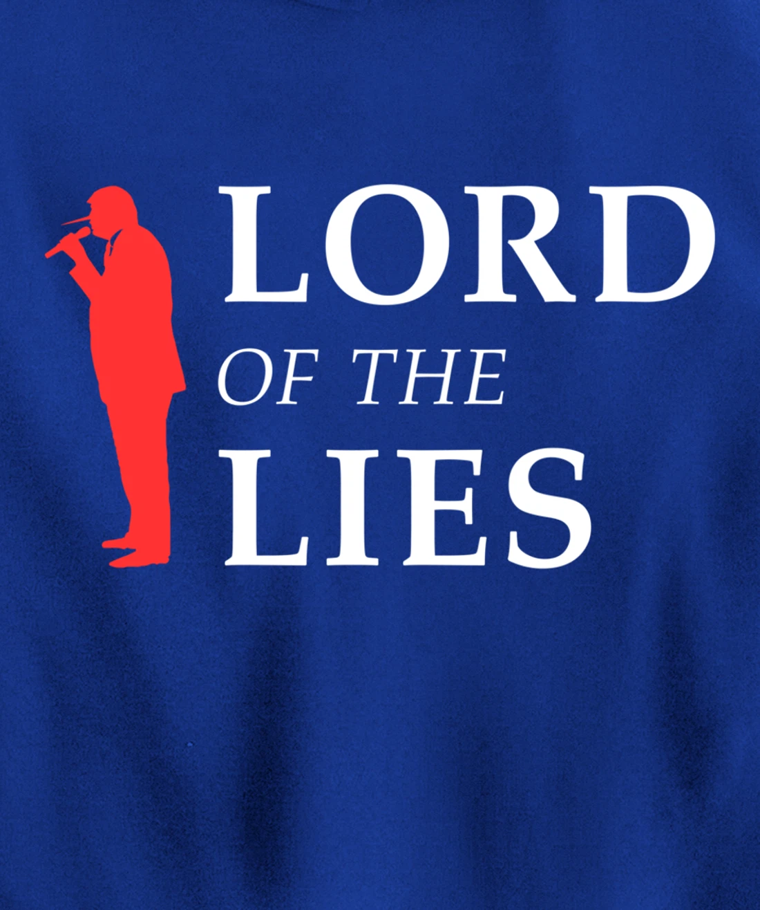 Lord Of The Lies Anti Trump Pullover Hoodie