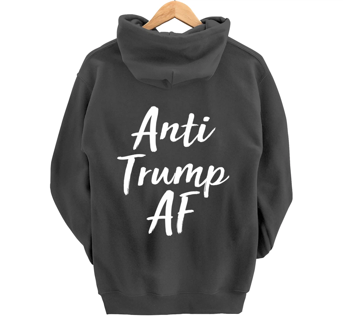 Anti Trump AF - Anti-Trump - Pullover Hoodie