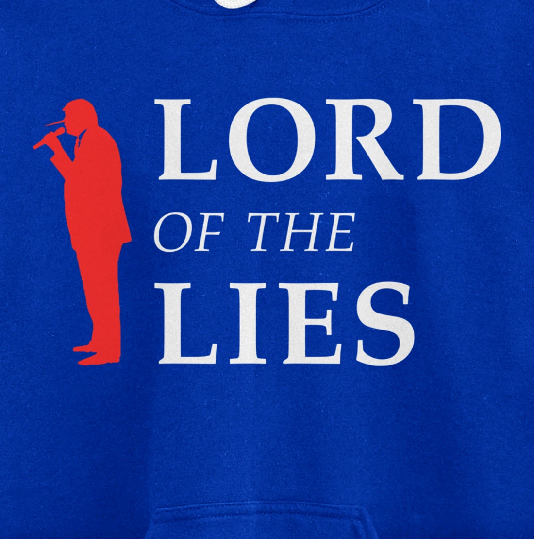 Lord Of The Lies Anti Trump Pullover Hoodie