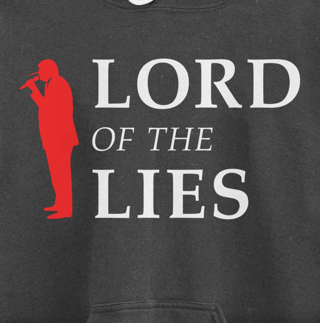 Lord Of The Lies Anti Trump Pullover Hoodie
