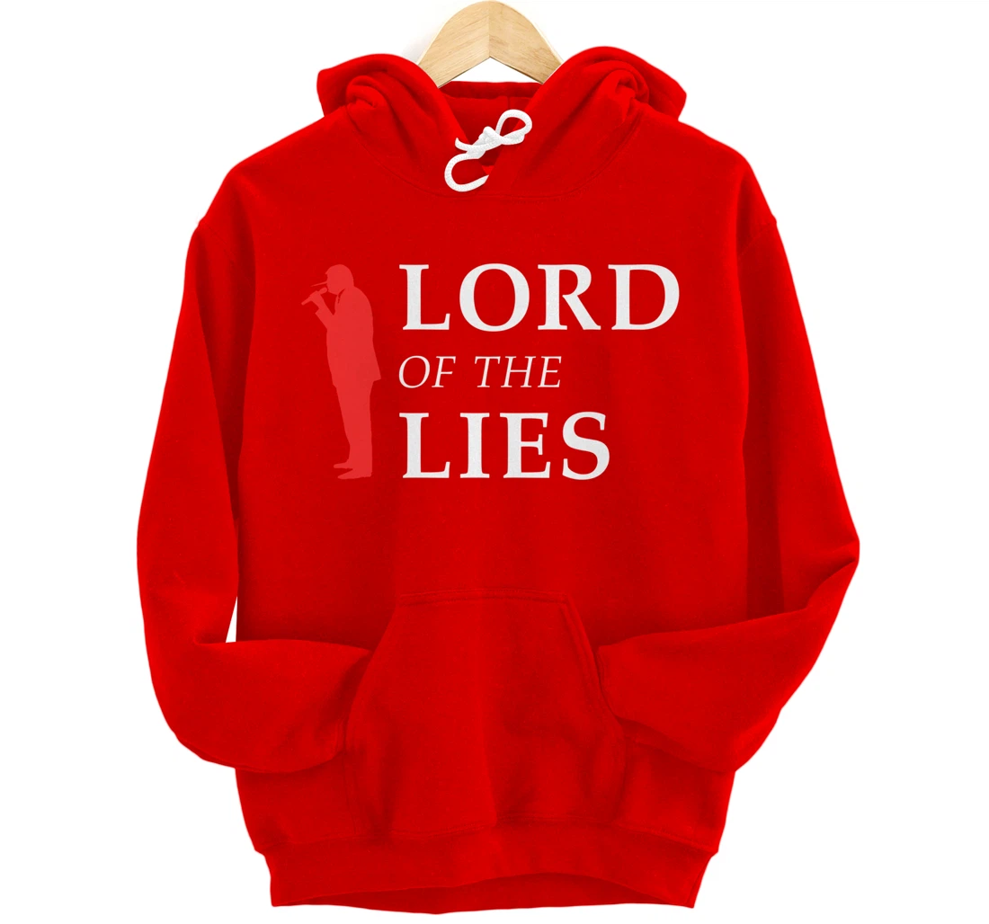 Lord Of The Lies Anti Trump Pullover Hoodie