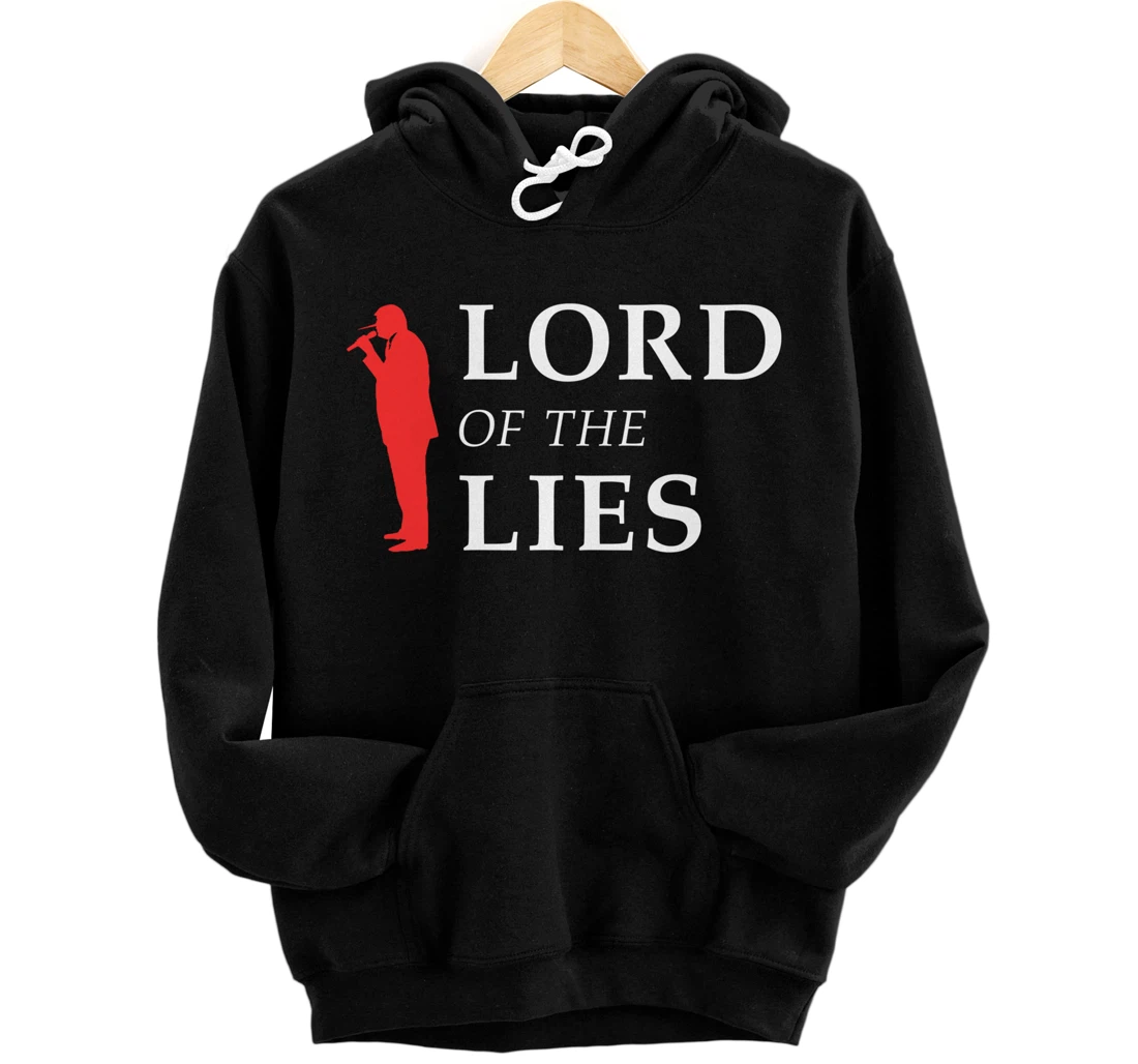 Lord Of The Lies Anti Trump Pullover Hoodie