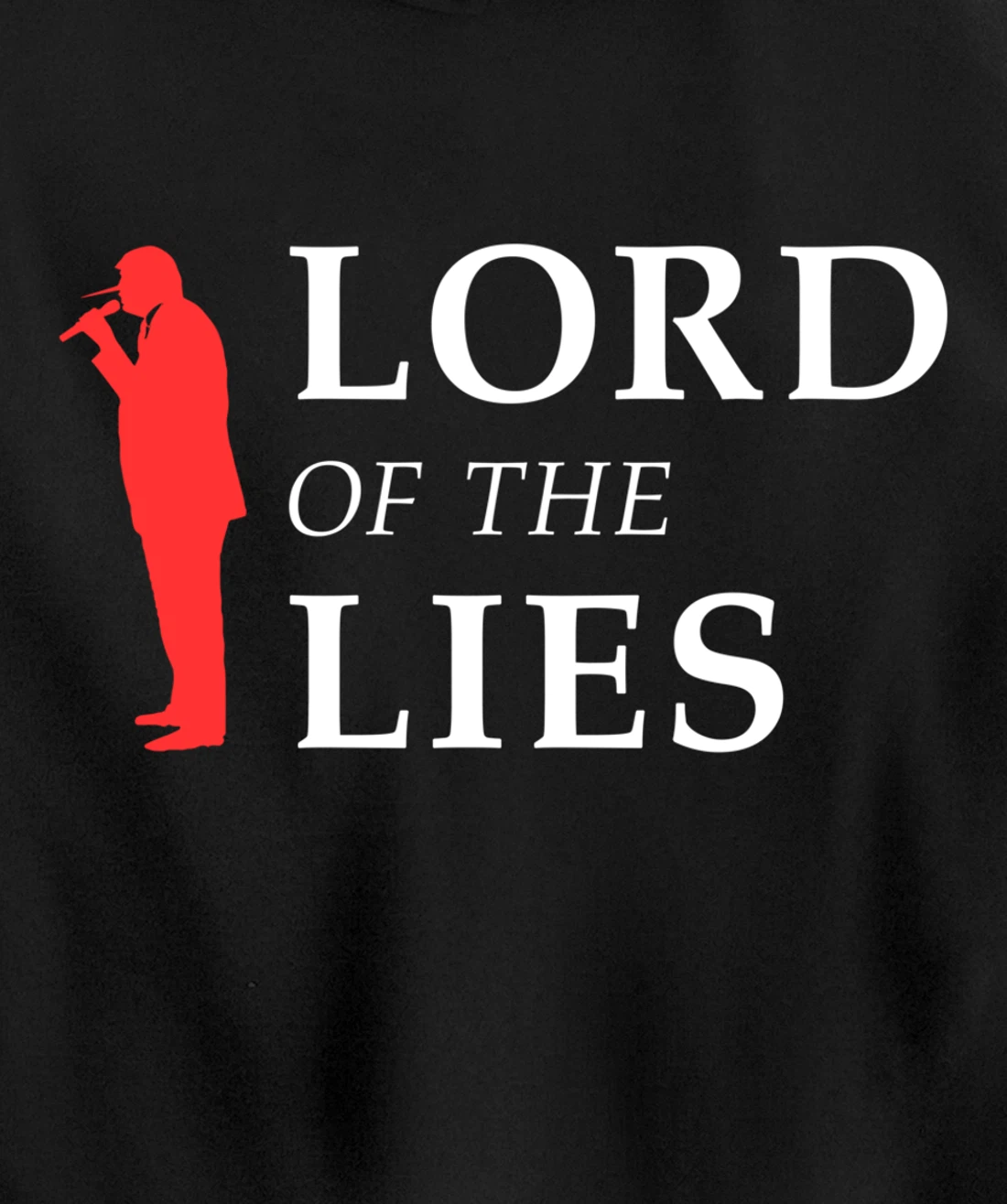 Lord Of The Lies Anti Trump Pullover Hoodie