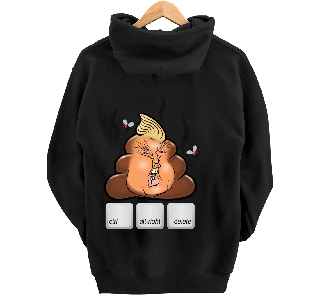 Cntl+Alt(right)+Delete Anti Alt-Right Anti Trump Pullover Hoodie