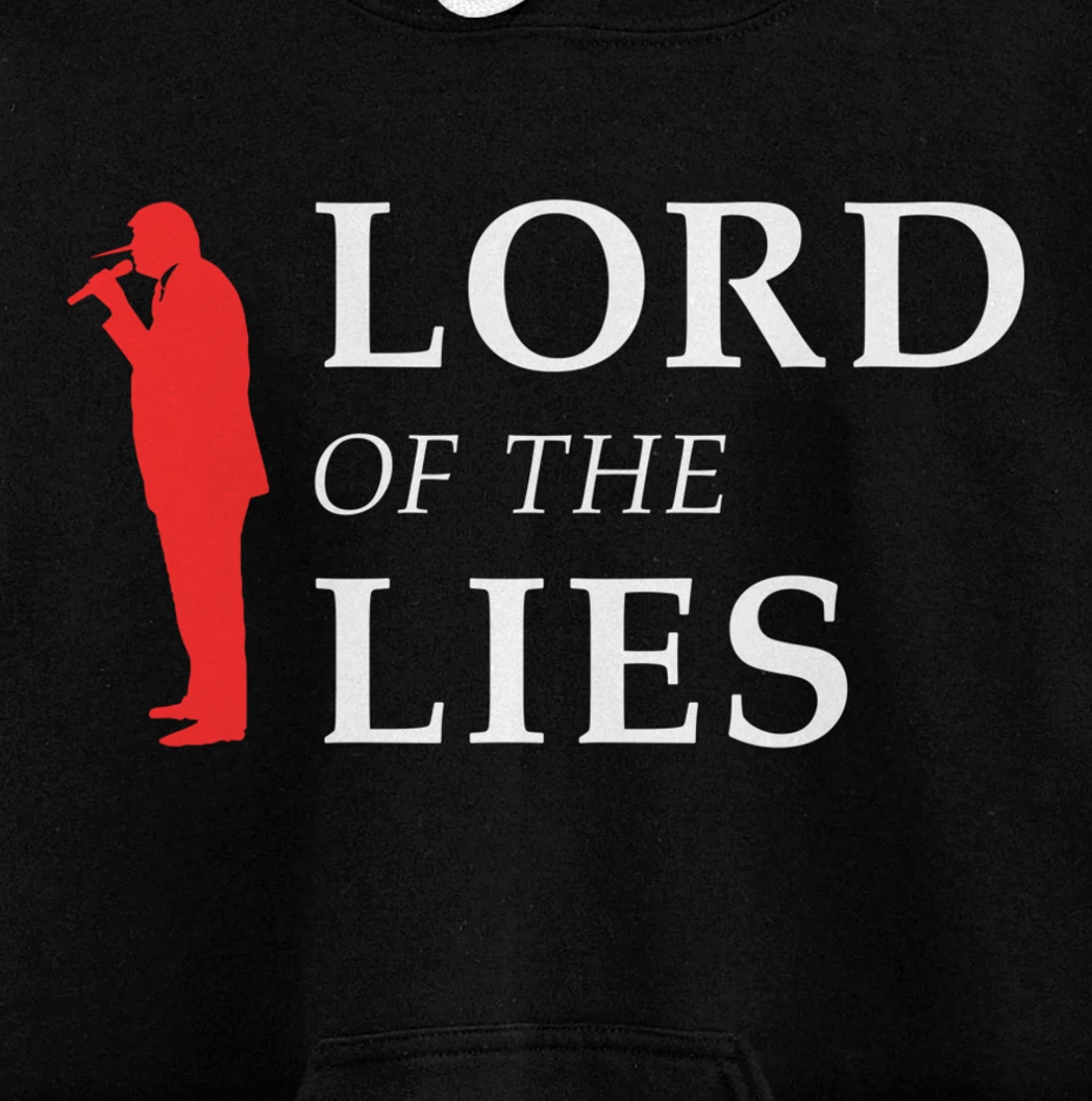 Lord Of The Lies Anti Trump Pullover Hoodie