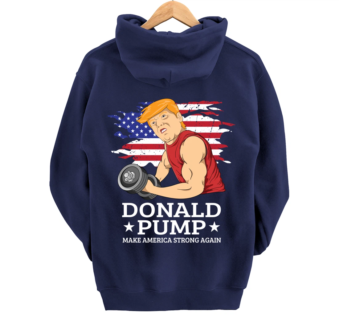 Donald Pump USA Flag Make America Strong Again Reelect Trump Pullover Hoodie
