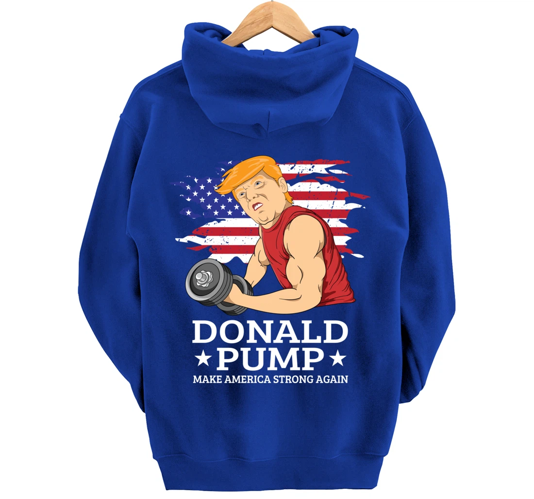 Donald Pump USA Flag Make America Strong Again Reelect Trump Pullover Hoodie