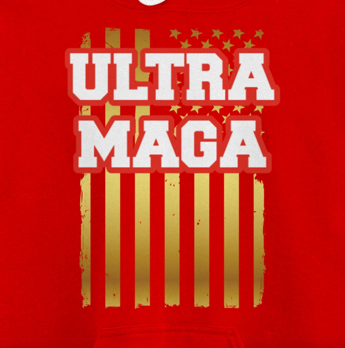 Patriotic Ultra Maga United States U.S. Flag President Trump Pullover Hoodie