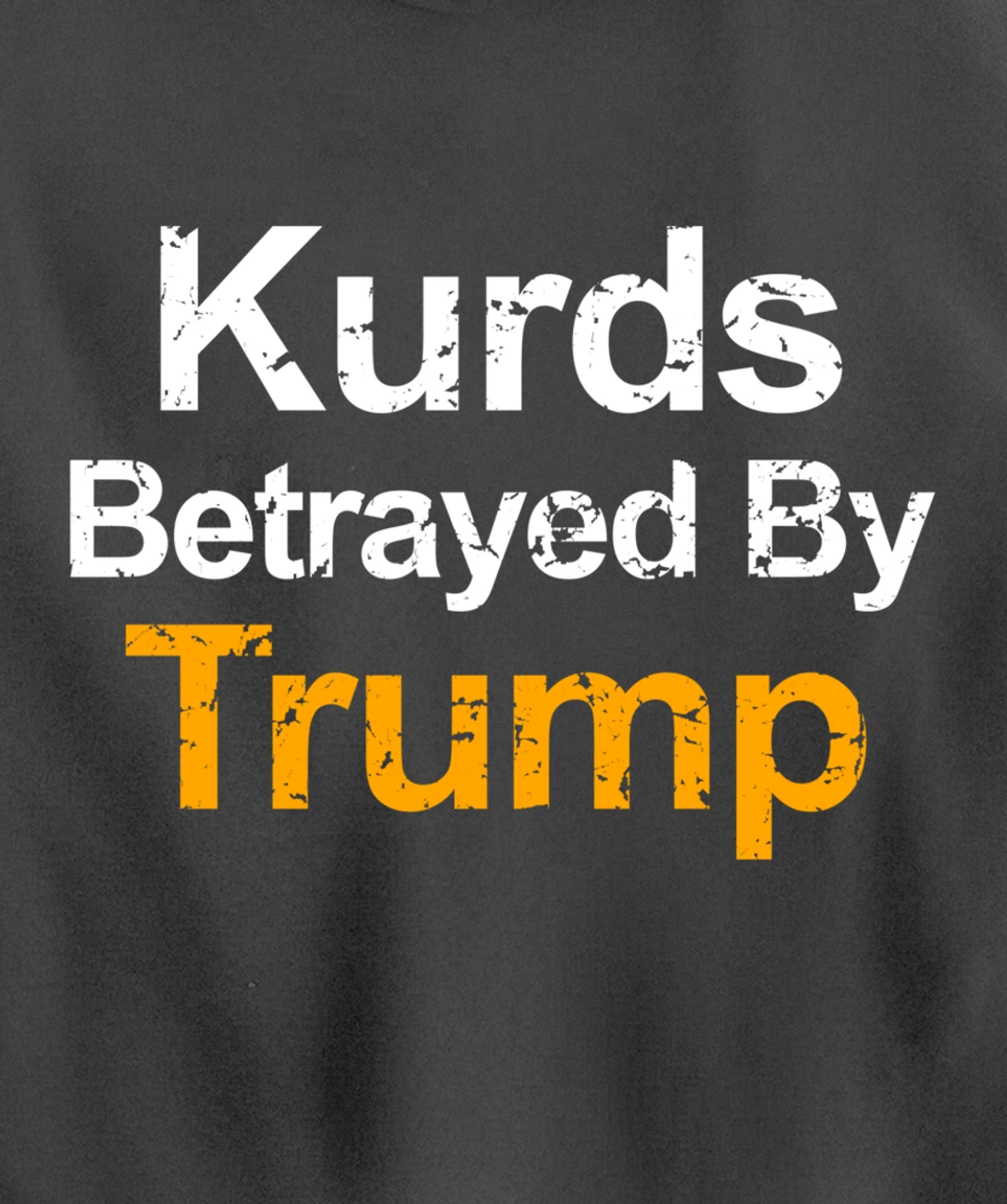 Vintage Kurds Betrayed by Trump Pullover Hoodie