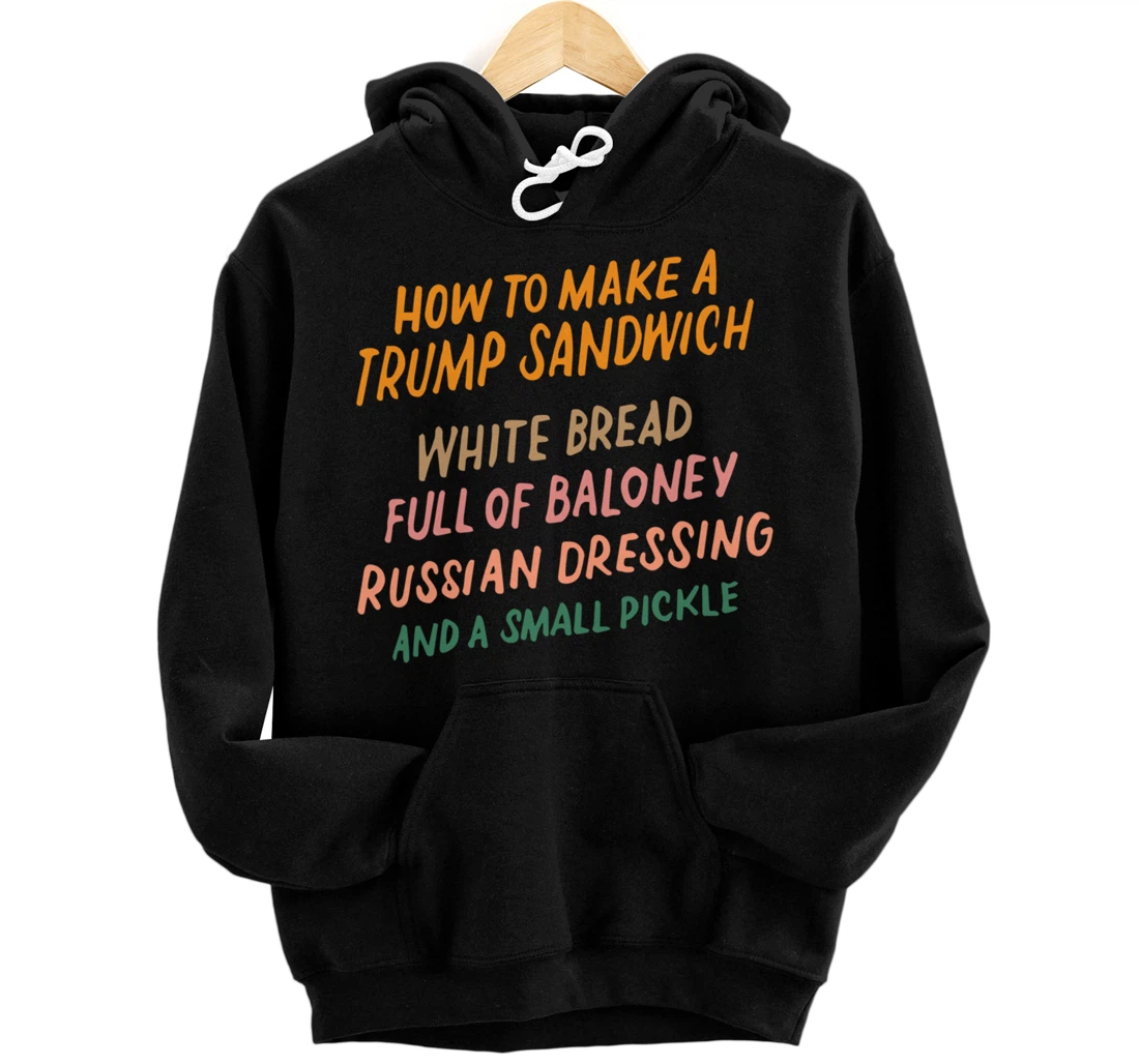 Trump Sandwich Sign Funny Anti-Trump Impeachment Liberal Pullover Hoodie