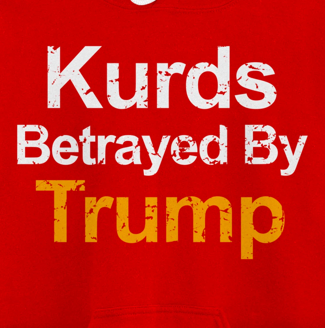 Vintage Kurds Betrayed by Trump Pullover Hoodie