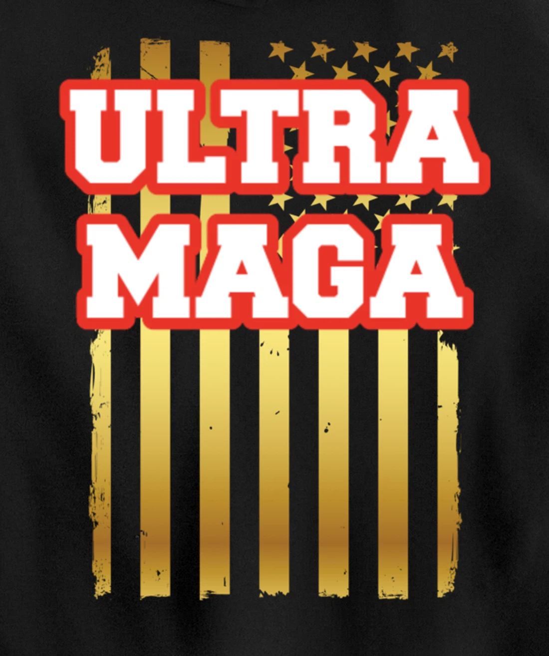 Patriotic Ultra Maga United States U.S. Flag President Trump Pullover Hoodie