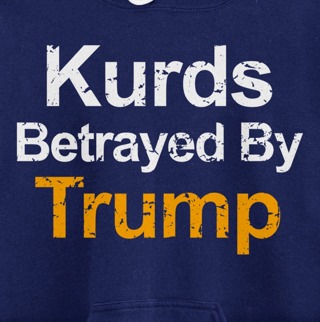 Vintage Kurds Betrayed by Trump Pullover Hoodie
