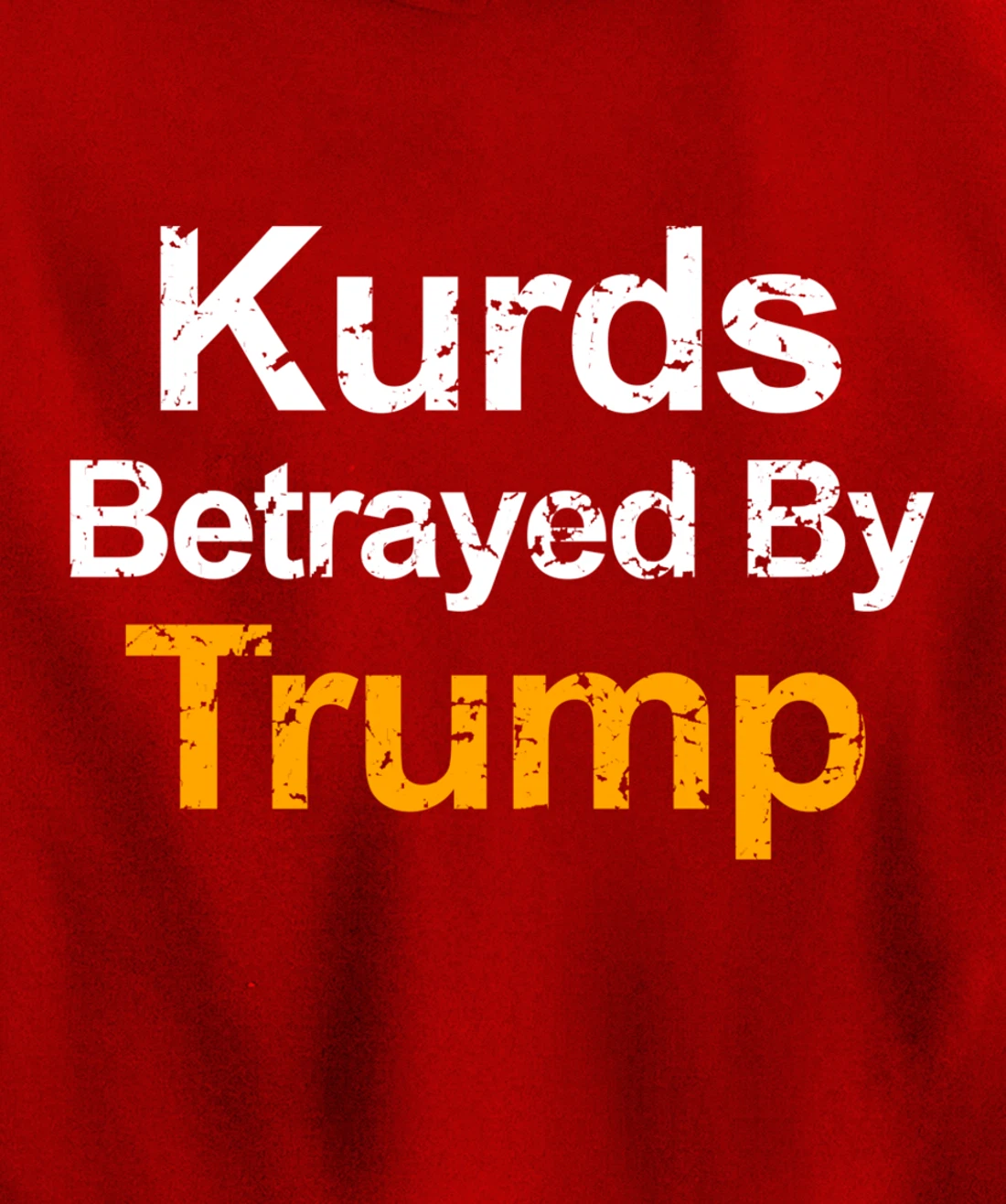 Vintage Kurds Betrayed by Trump Pullover Hoodie