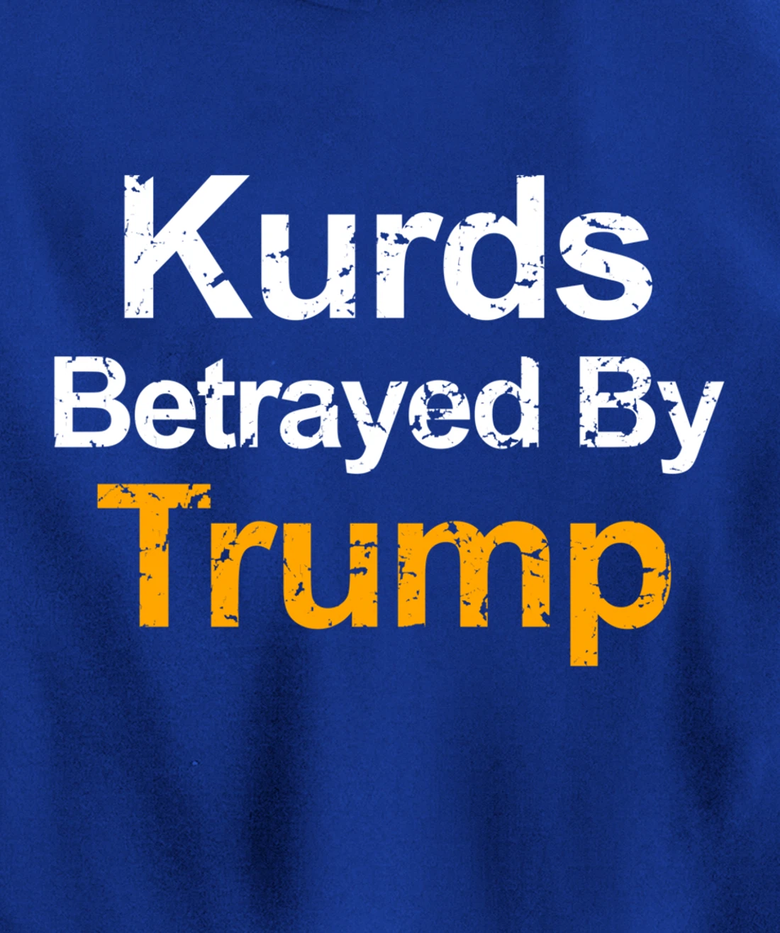 Vintage Kurds Betrayed by Trump Pullover Hoodie