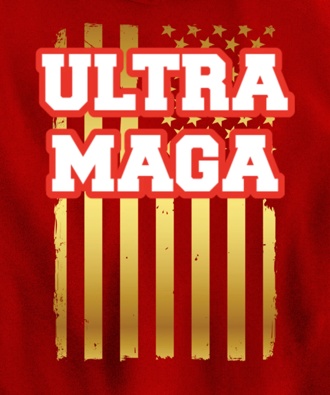 Patriotic Ultra Maga United States U.S. Flag President Trump Pullover Hoodie