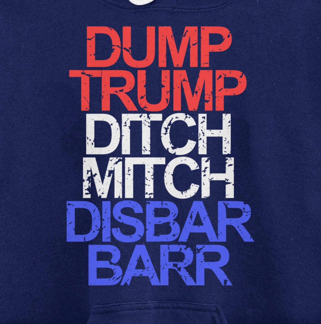 Vintage Dump Trump Ditch Mitch Disbar Barr Anti Trump Pullover Hoodie
