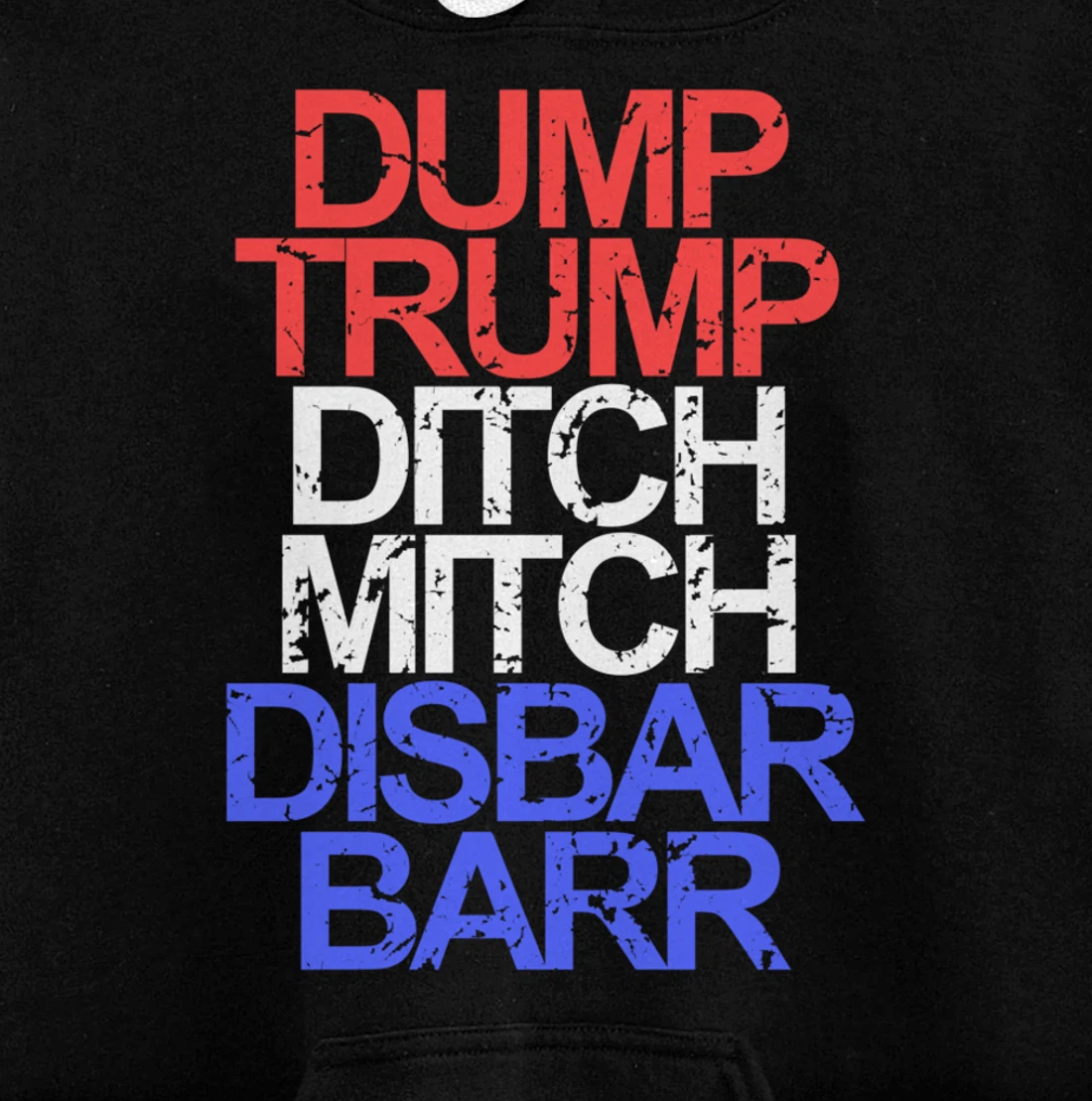 Vintage Dump Trump Ditch Mitch Disbar Barr Anti Trump Pullover Hoodie
