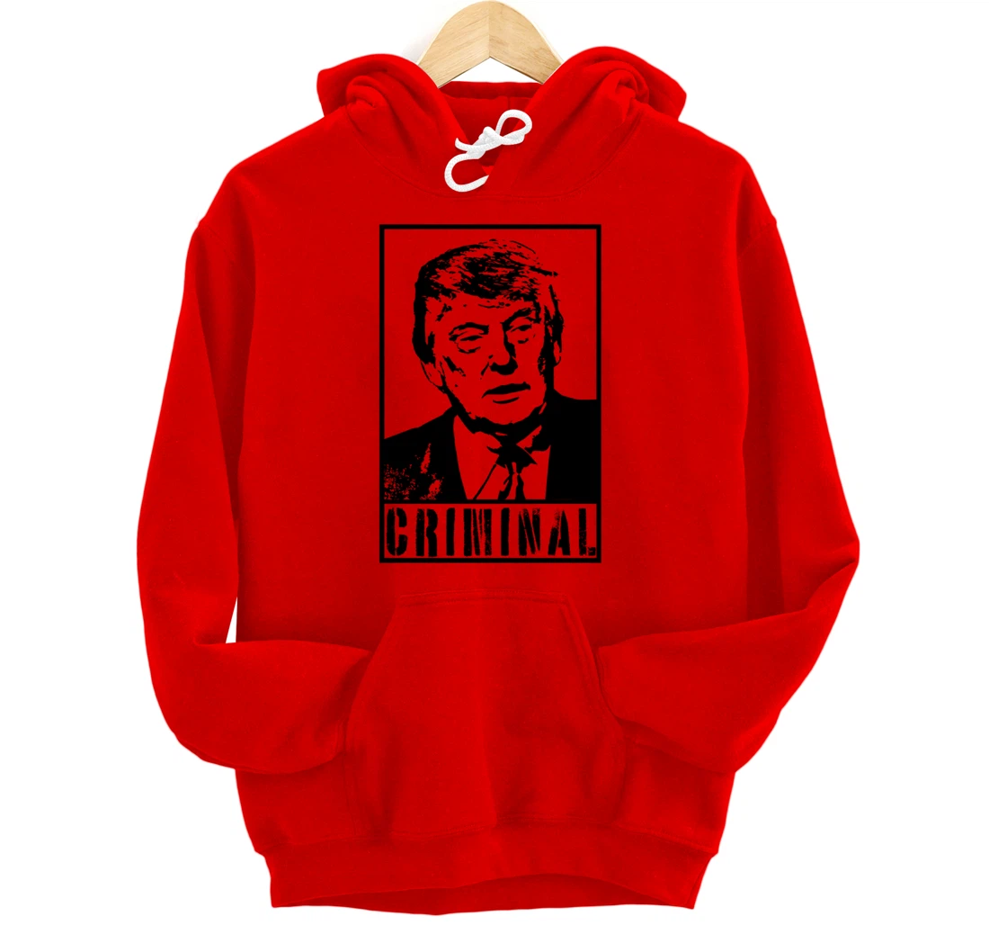 Trump is A Criminal Anti Trump Impeach the President Pullover Hoodie